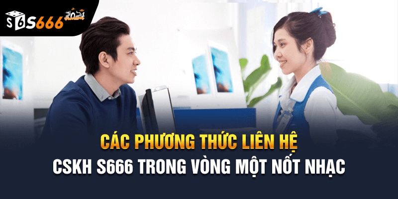 Cách thức liên hệ với Casino S6 khi cần hỗ trợ